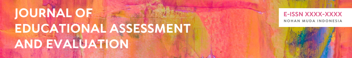 Journal of Educational Assessment and Evaluation